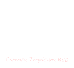 Carroza Tropicana 1950